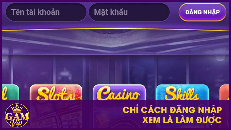 Chỉ cách đăng nhập xem là làm được